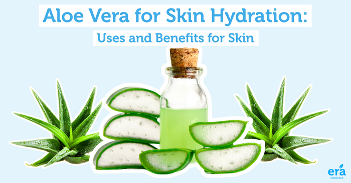 Aloe Vera for Skin Hydration: Uses and Benefits for Skin