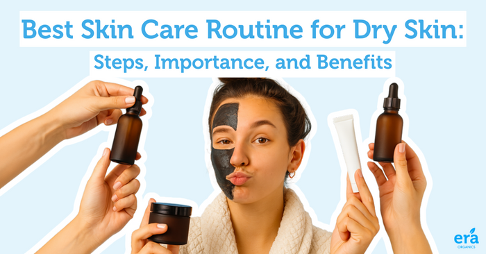best skin care routine for dry skin 