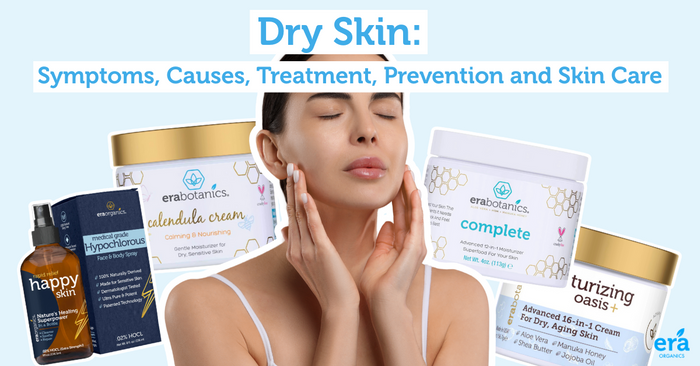 Dry Skin: Symptoms, Causes, Treatment, Prevention and Skin Care