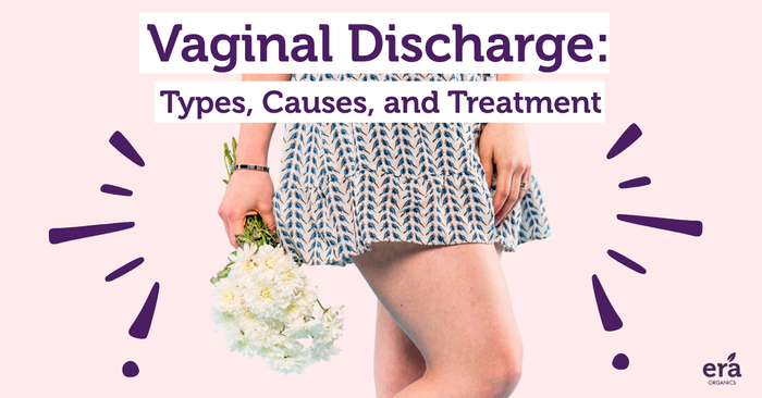 Vaginal Discharge: Types, Causes, and Treatment