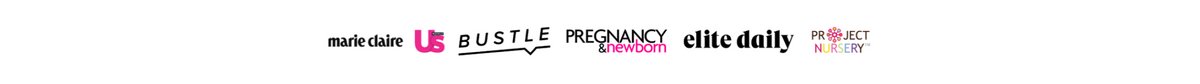 Featured in Marie Claire, USA Today, Bustle, Pregnancy and Newborn, Elite Daily, and Project Nursery